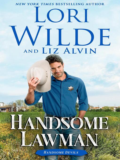 Title details for Handsome Lawman by Lori Wilde - Available